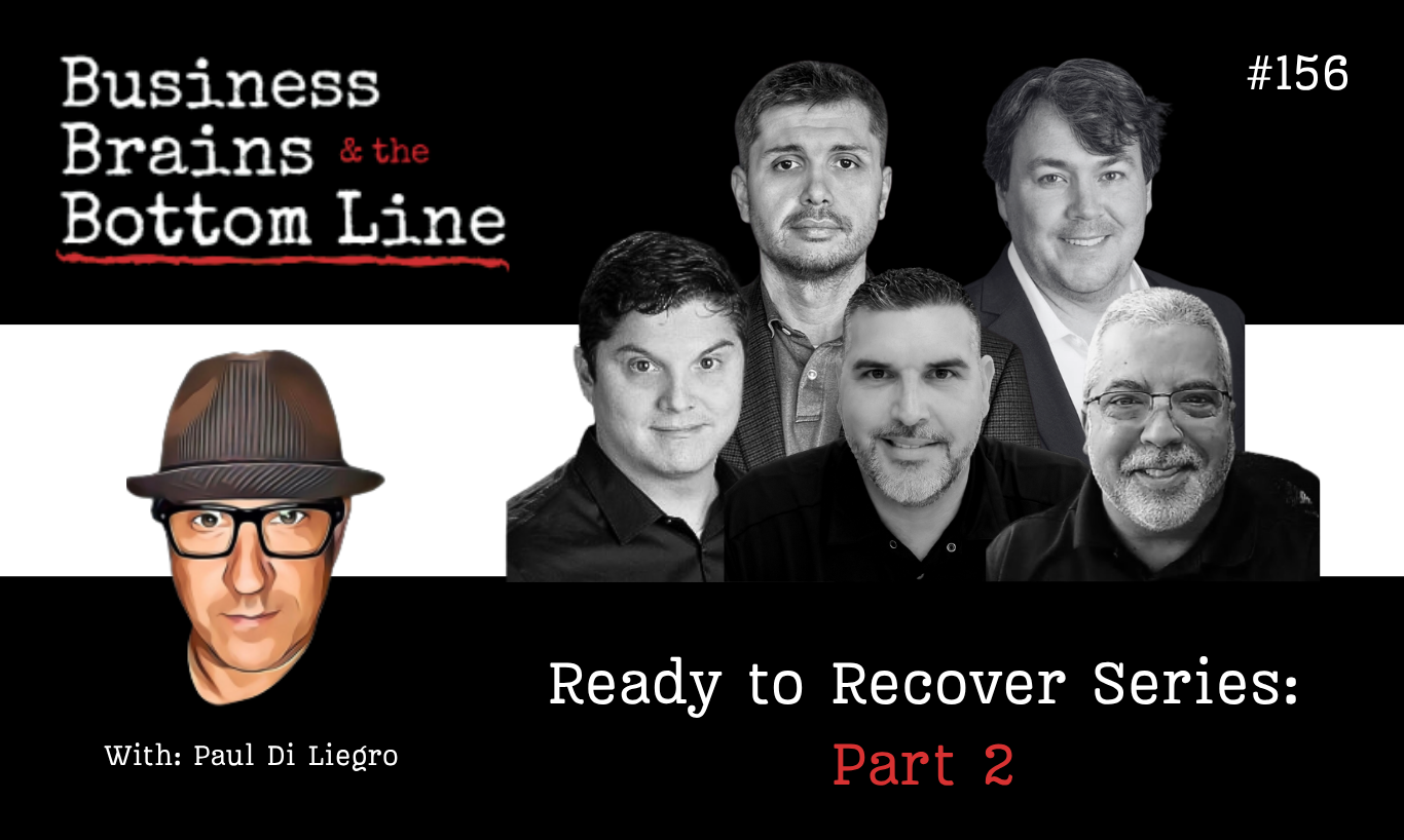 Ep. 156: Ready to Recover Series: Part 2: Why Identity Has Become IT’s Biggest Challenge