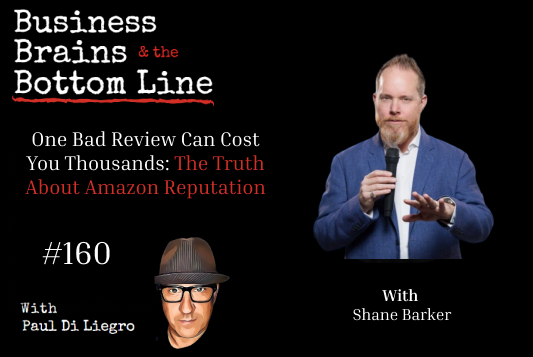 Ep. 160: One Bad Review Can Cost You Thousands: The Truth About Amazon Reputation with Shane Barker