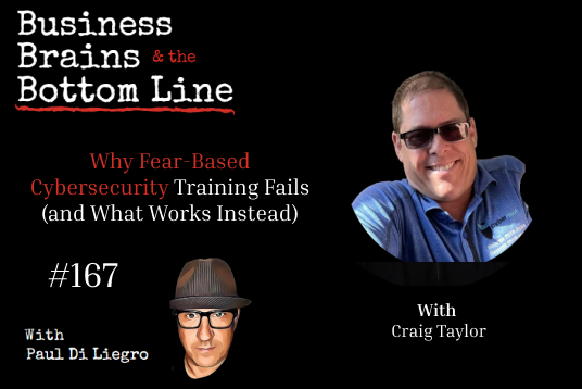 Ep. 167: Why Fear-Based Cybersecurity Training Fails (and What Works Instead)